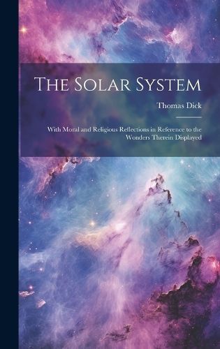 Solar System By Dick 9781020713699 (Hardback)