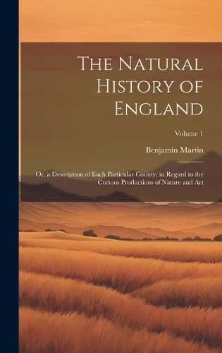 Natural History of England By Martin 9781020724718 (Hardback)