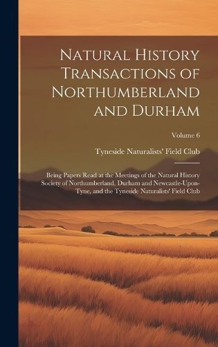 Natural History Transactions of Northumberland and Durham (Hardback)