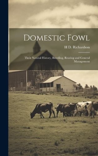 Domestic Fowl By Richardson 9781020733444 (Hardback)