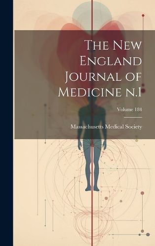The New England Journal of Medicine N.1; Volume 184 9781020781254