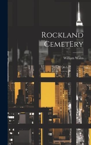 Rockland CemetEry By Wales 9781020785009 (Hardback)