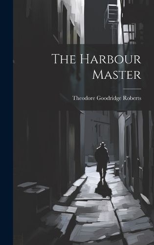 Harbour Master By Roberts 9781020796982 (Hardback)