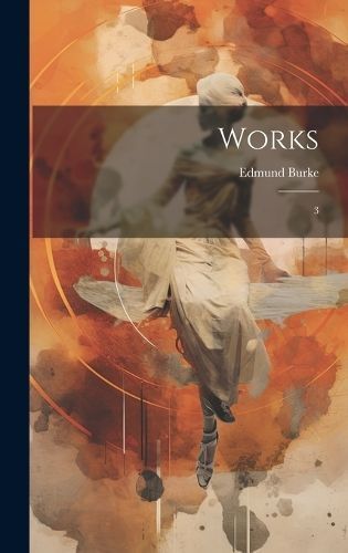 Works By Burke 9781020809774 (Hardback)