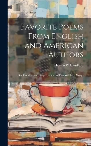 Favorite Poems From English and American Authors By Handford