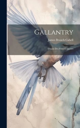 Gallantry By Cabell 9781020814570 (Hardback)