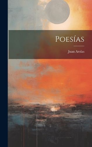 Poesías By Arolas 9781020817014 (Hardback)