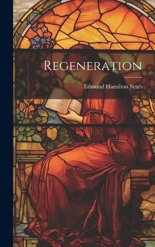 Regeneration By Sears 9781020818684 (Hardback)