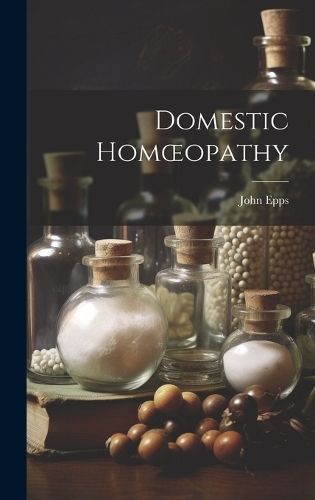 Domestic Homoeopathy By Epps 9781020820892 (Hardback)