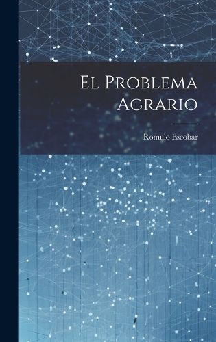 El Problema Agrario By Escobar 9781020830839 (Hardback)