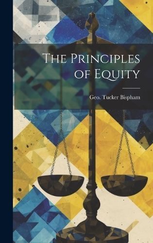 Principles of Equity By Bispham 9781020843075 (Hardback)