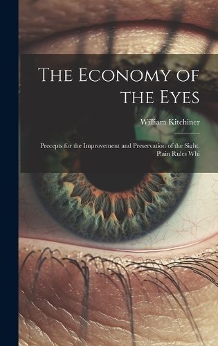 Economy of the Eyes By Kitchiner 9781020853821 (Hardback)