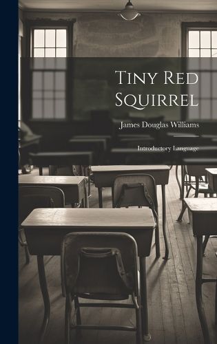 Tiny Red Squirrel By Williams 9781020858260 (Hardback)