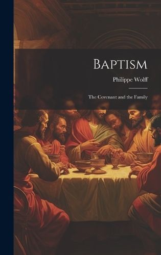 Baptism By Wolff 9781020866715 (Hardback)