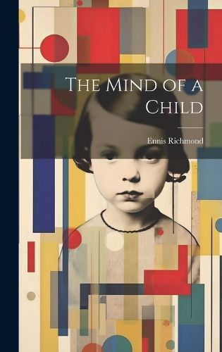 Mind of a Child By Richmond 9781020875236 (Hardback)