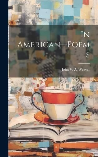 In American-Poems By V a Weaver 9781020881848 (Hardback)