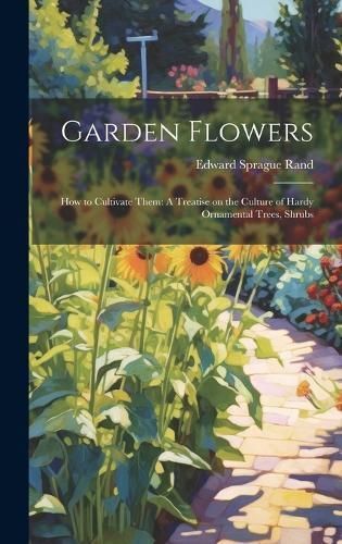 Garden Flowers By Rand 9781020898709 (Hardback)