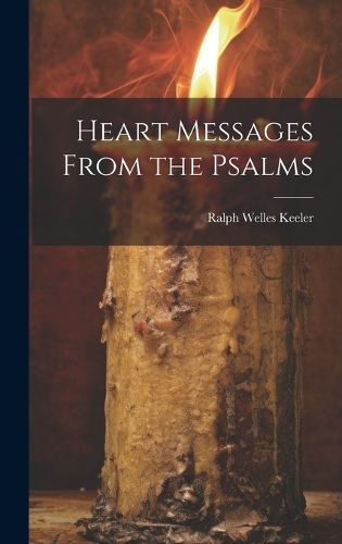 Heart Messages From the Psalms By Keeler 9781020899911 (Hardback)