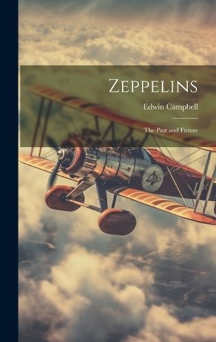 Zeppelins By Campbell 9781020913365 (Hardback)