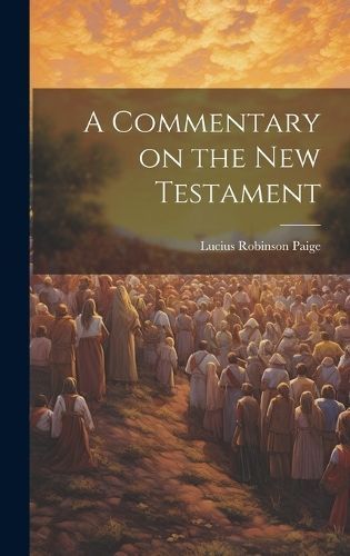 Commentary on the New Testament By Paige 9781020913419 (Hardback)