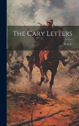 Cary Letters By C 9781020930218 (Hardback)