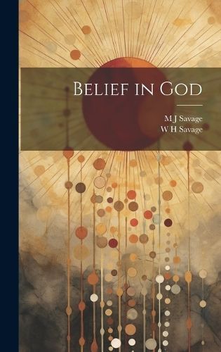 Belief in God By Savage 9781020939471 (Hardback)