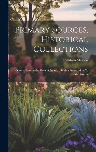 Primary Sources, Historical Collections By Makino 9781020949630