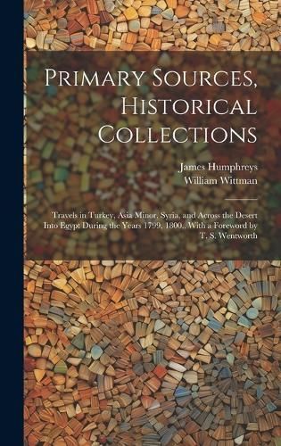 Primary Sources, Historical Collections By Wittman 9781020951053