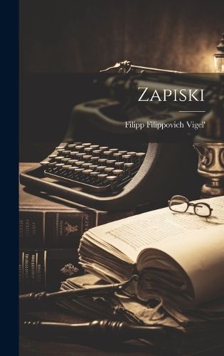 Zapiski By Vigel' 9781020998317 (Hardback)