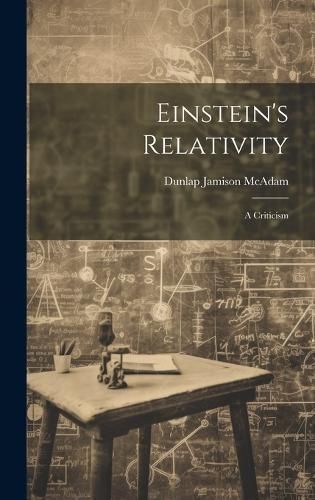 Einstein's Relativity By McAdam 9781021000163 (Hardback)