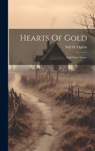 Hearts Of Gold By Ogilvie 9781021009074 (Hardback)