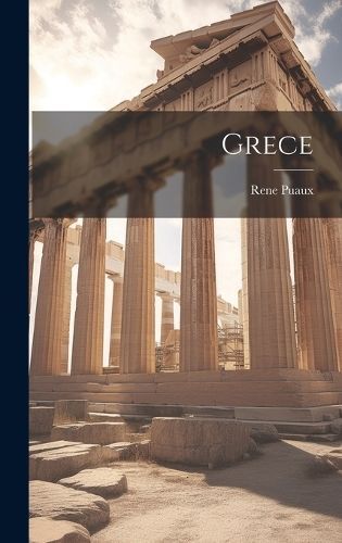 Grece By Puaux 9781021011244 (Hardback)
