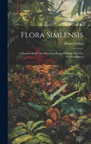 Flora Simlensis By Collett 9781021012746 (Hardback)