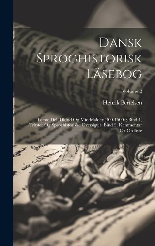 Dansk sproghistorisk läsebog By 1874- 9781021035509 (Hardback)