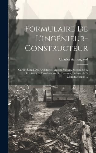 Formulaire De L'ingénieur-Constructeur By Armengaud 9781021060792