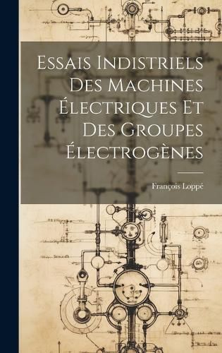 Essais Indistriels Des Machines Électriques Et Des Groupes Électrogènes