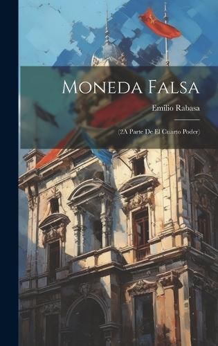 Moneda Falsa By Rabasa 9781021073419 (Hardback)