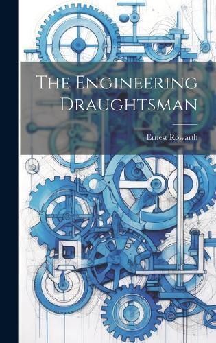 Engineering Draughtsman By Rowarth 9781021083913 (Hardback)