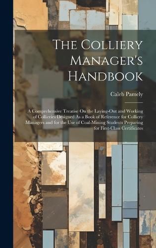 Colliery Manager's Handbook By Pamely 9781021084514 (Hardback)