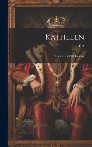 Kathleen By A 9781021085177 (Hardback)