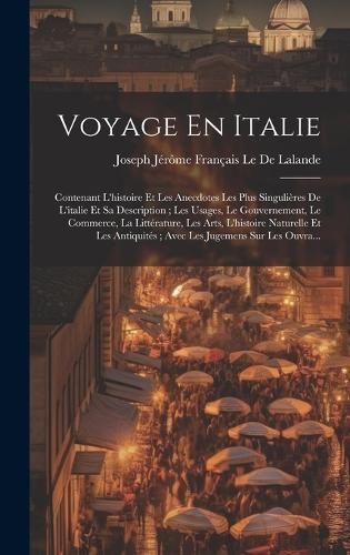 Voyage En Italie By Le de Lalande 9781021086792 (Hardback)