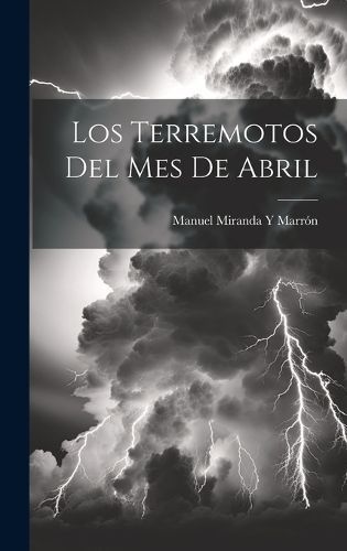 Terremotos Del Mes De Abril By Marrón 9781021106957 (Hardback)