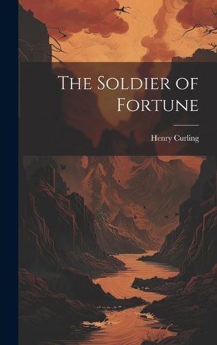 Soldier of Fortune By Curling 9781021114549 (Hardback)