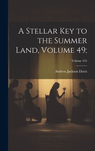 Stellar Key to the Summer Land, Volume 49;; Volume 435 By Davis