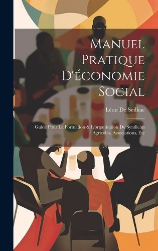 Manuel Pratique D'économie Social By de Seilhac 9781021122421