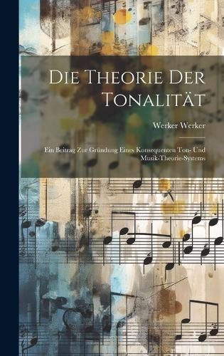 Theorie Der Tonalität By Werker 9781021122995 (Hardback)