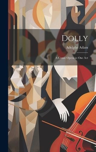 Dolly By Adolphe Adam 9781021139290 (Hardback)