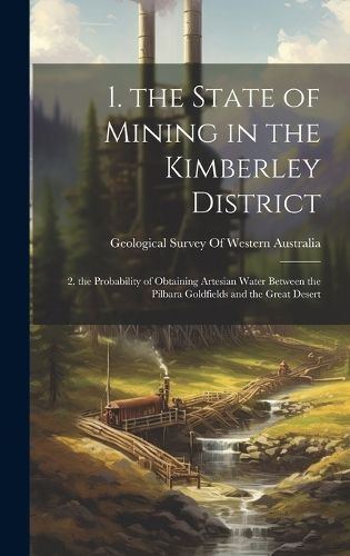 1. The State of Mining in the Kimberley District 9781021139412