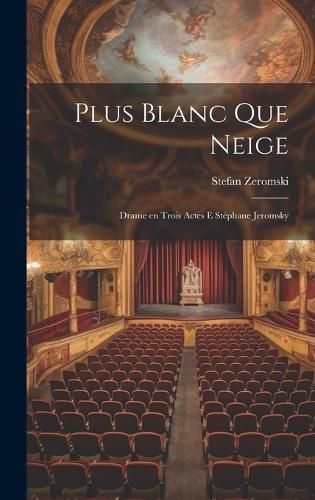 Plus blanc que neige By Zeromski 9781021151971 (Hardback)