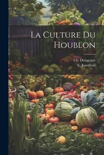 Culture Du Houblon By Jourdeuil 9781021167323 (Paperback)